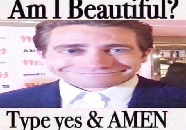 wide image of jacob benjamin gyllenhaal smiling in a suit, stretched out to appear in a comical matter. his wide kind smile and twinkling eyes compliment the text bordering his portrait asking, "Am I Beautiful? Type yes & AMEN" letting the viewer judge upo